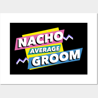 Nacho Groom variety Posters and Art